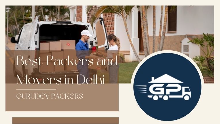 Best Packers and Movers in Delhi