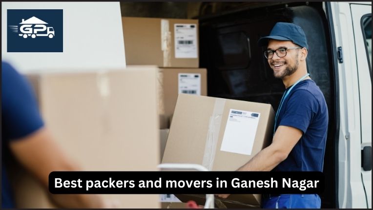 Best packers and movers in Ganesh Nagar 