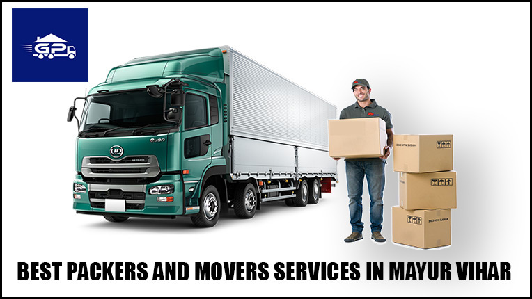 Best packers and movers in Mayur Vihar