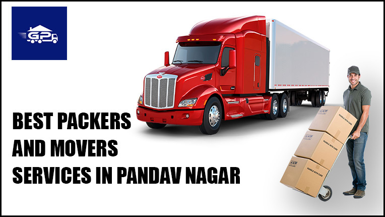 Best Packers and Movers Services in Pandav Nagar